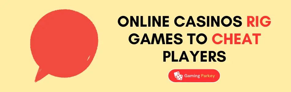 Online Casinos Rig Games to Cheat Players