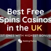 Top 15 Free Spins Casinos in UK 2025 ➣ Your Path to Big Wins!