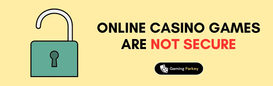 Online Casino Games Are Not Secure Casino Myth