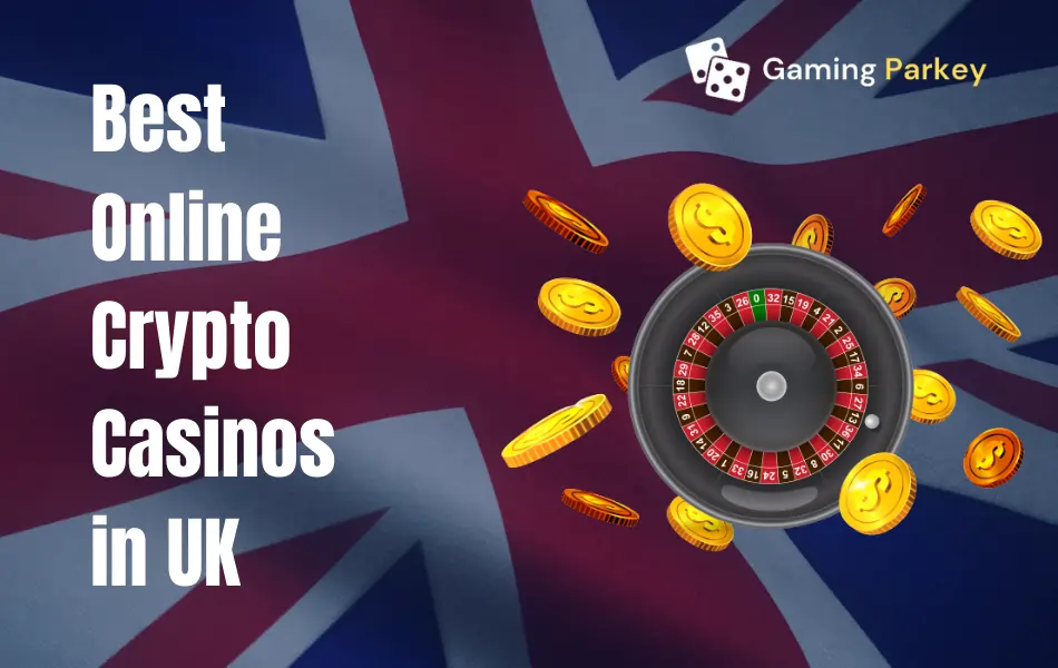 Online Crypto Casinos in UK