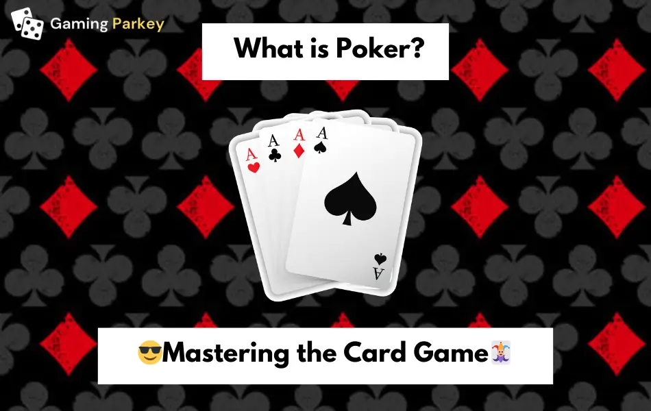 What is Poker 
