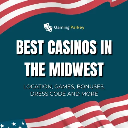 12 Best Casinos in the Midwest ➤ Top Destinations are Here 📍