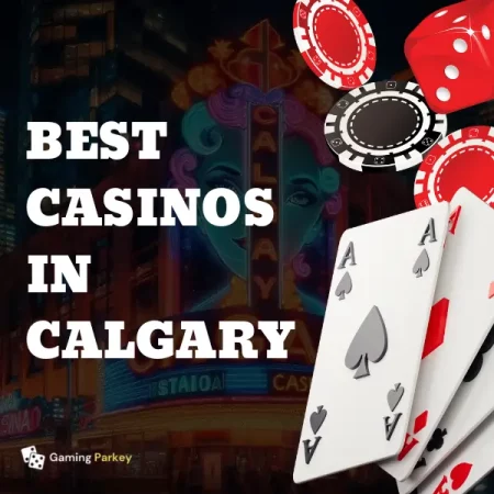 11 Best Casinos in Calgary: Where to Bet & Win BIG 💰