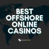 10+ Best Offshore Online Casinos 2025 ➱ Beyond Borders 🌏