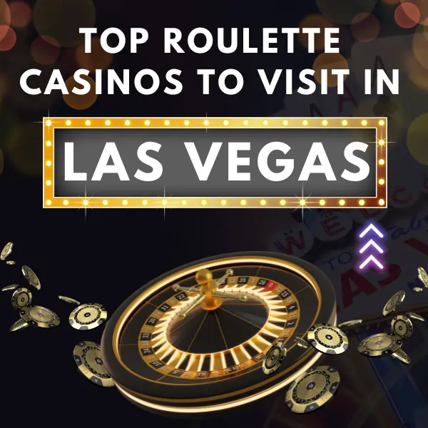 Las Vegas Roulette Casinos