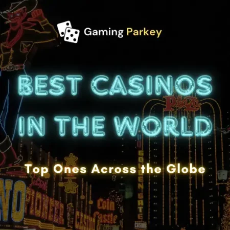 8 Best Casinos In The World 2024 ➸ Money Rolls Are Here